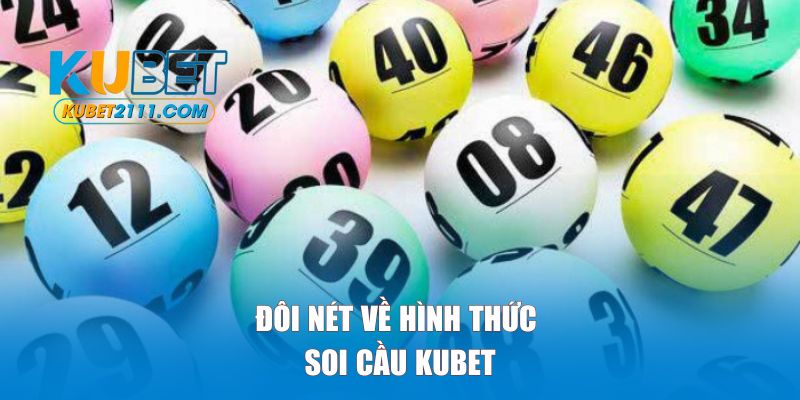 Đôi nét về hình thức soi cầu Kubet