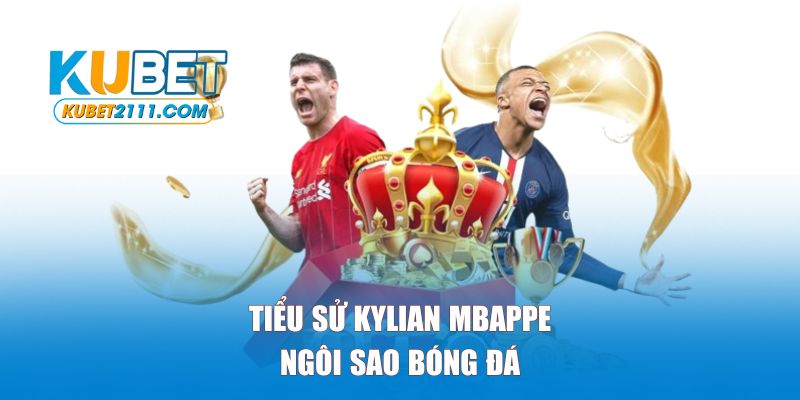 Tiểu Sử Kylian Mbappe Bìa